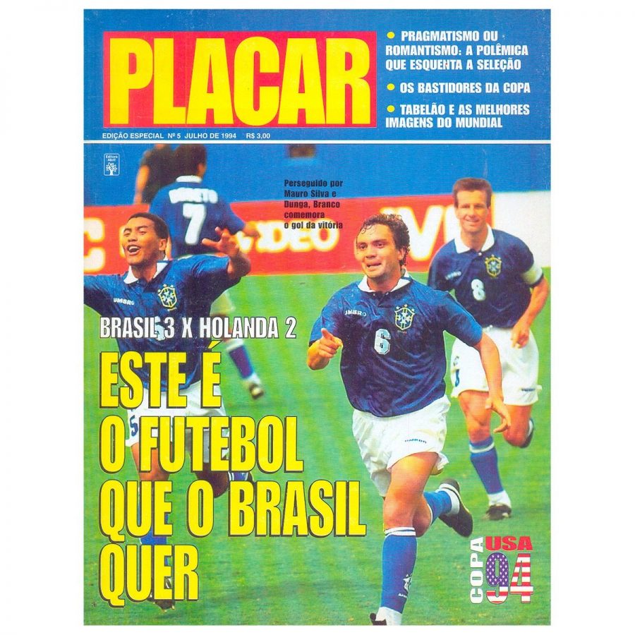Seleções Imortais – Brasil 1994 11 revista placar copa do mundo 1994 n 5 brasil 3 x 2 holanda e1562328545476
